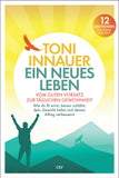 Toni Innauer. Ein neues Leben.