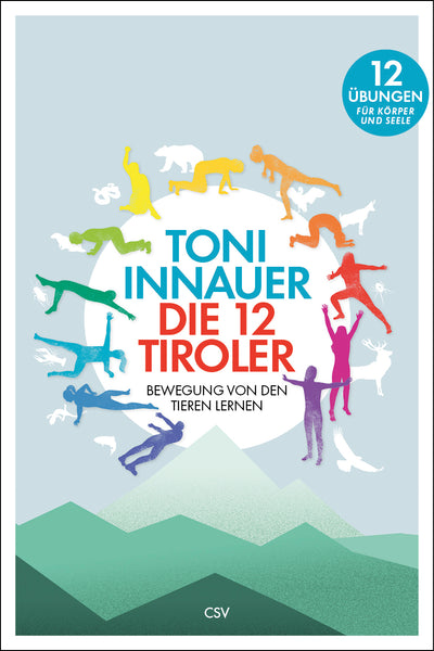Toni Innauer. Die 12 Tiroler